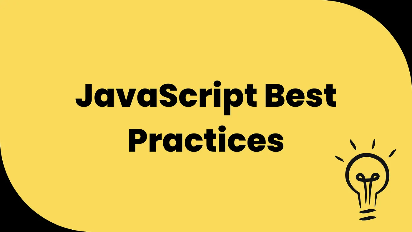 JavaScript Best Practices